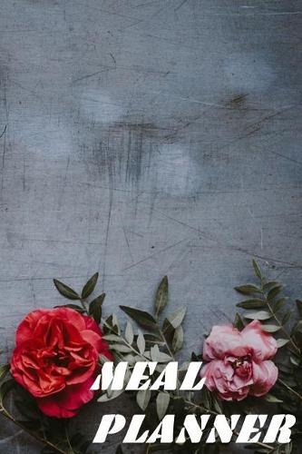 Meal Planner: Write In Notes. Journals And Diaries. Meal Planning Checklist. Grocery List. Recipes And Notes. 6 x 9 110 Pages