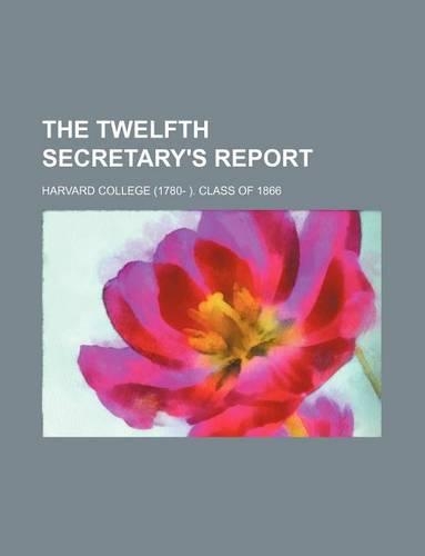 The Twelfth Secretary's Report
