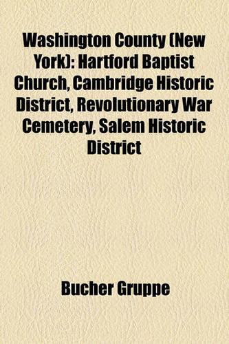 Washington County (New York): Hartford Baptist Church, Cambridge Historic District, Revolutionary War Cemetery, Salem Historic District(German)