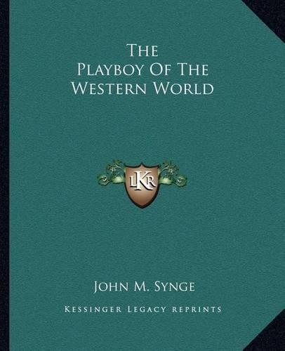 The Playboy of the Western World: (English)