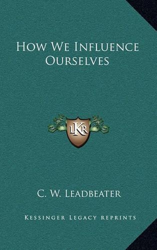 How We Influence Ourselves
