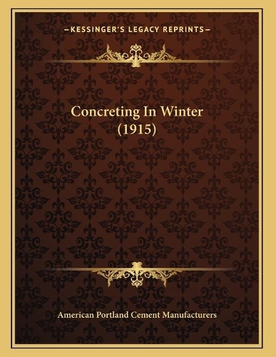 Concreting In Winter (1915)