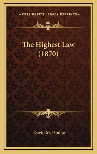 The Highest Law (1870): (English)