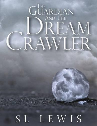 The Guardian and the Dream Crawler