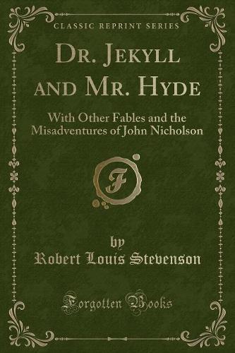 Dr. Jekyll and Mr. Hyde