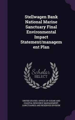 Stellwagen Bank National Marine Sanctuary Final Environmental Impact Statement/management Plan
