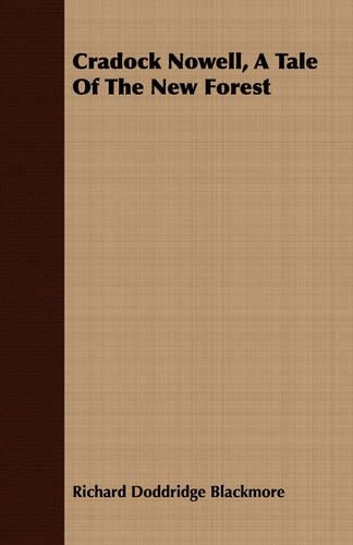 Cradock Nowell, A Tale Of The New Forest