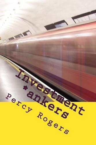 Investment *ankers: Volume One(Investment *ankers)