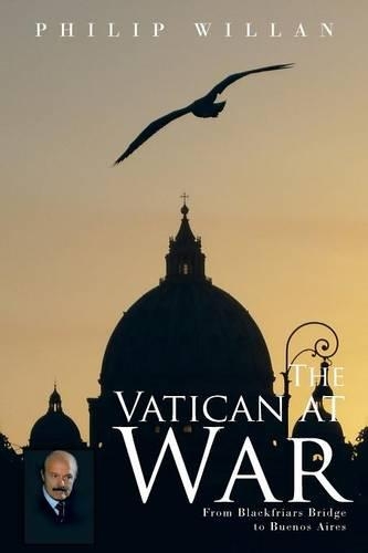 The Vatican at War: From Blackfriars Bridge to Buenos Aires(English)