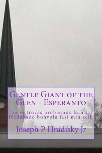 Gentle Giant of the Glen - Esperanto