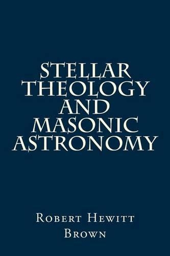 Stellar Theology and Masonic Astronomy
