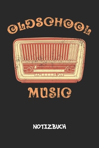 Oldschool Music: NOTIZBUCH A5 Liniert Musikliebhaber Schreibblock - Notizblock 120 Seiten 6x9 inch Tagebuch für Erwachsene - Nostalgieradio Notizheft Vintage Radio V