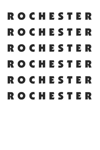 Awesome Rochester 120 Page Notebook Lined Journal