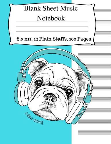 Blank Sheet Music Notebook: Music Manuscript Notebook, Staff Music Notebook, Blank Sheet Music Paper, Staff Paper Notebook for Writing Lyrics and Composing Music. 12 Large Stav