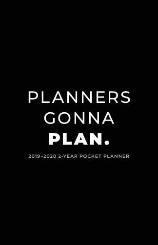 2019-2020 2-Year Pocket Planner; Planners Gonna Plan