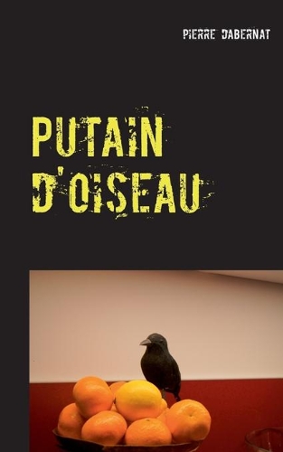 Putain d'oiseau