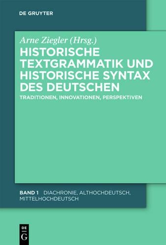 Historische Textgrammatik Und Historische Syntax Des Deutschen