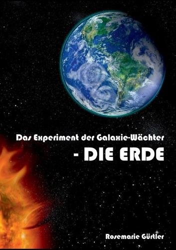 Das Experiment der Galaxiewächter