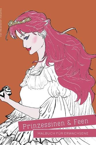 Prinzessinen und Feen - Malbuch für Erwachsene