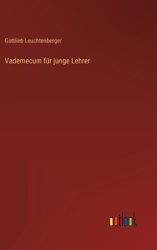 Vademecum für junge Lehrer