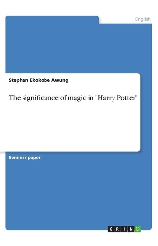 The significance of magic in "Harry Potter"