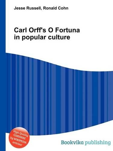 Carl Orff's O Fortuna in Popular Culture