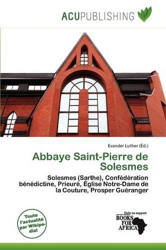 Abbaye Saint-Pierre de Solesmes: (French)