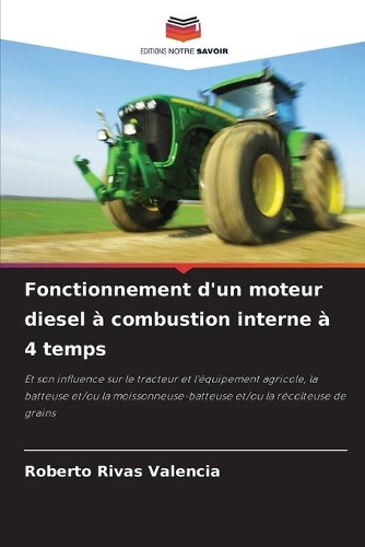Fonctionnement d'un moteur diesel à combustion interne à 4 temps