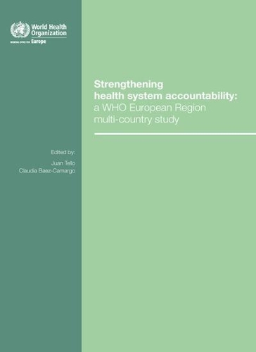 Strengthening health system accountability: A WHO European Region multi-country study