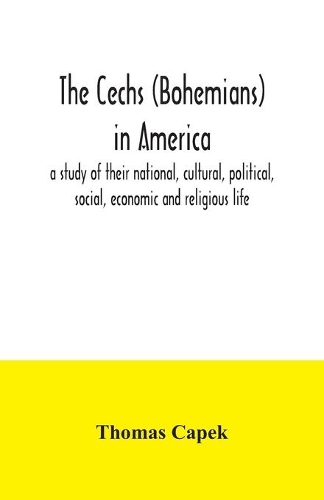 The Cechs (Bohemians) in America