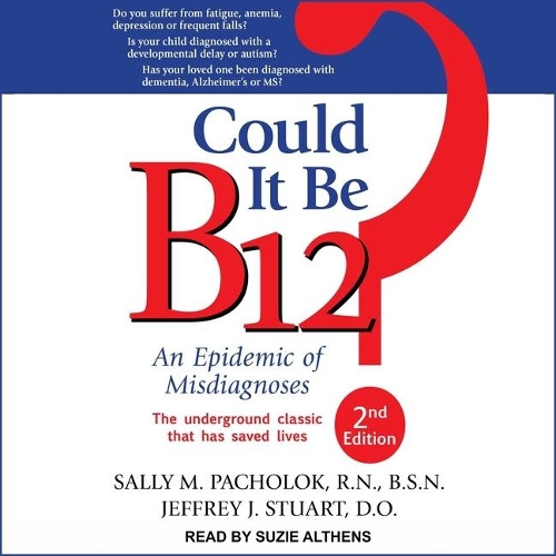 Could It Be B12? Lib/E