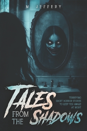 Tales From The Shadows