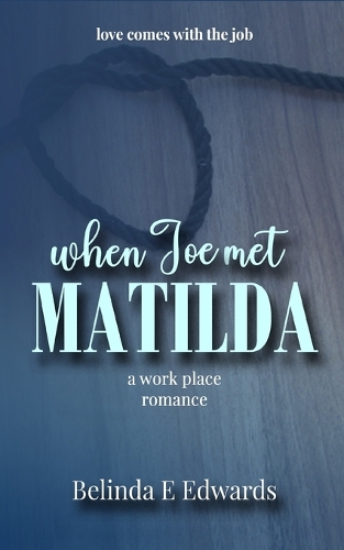 When Joe Met Matilda: Love comes with the Job prequel(Love Comes with the Job.)