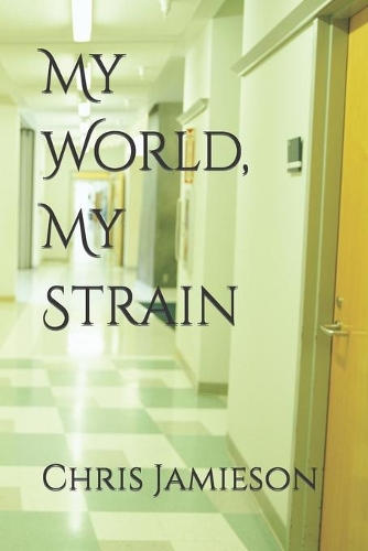 My World, My Strain