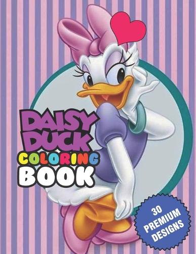 Daisy Duck Coloring Book: Great Coloring Book For Kids and Adults - Coloring Book With High Quality Images For All Ages