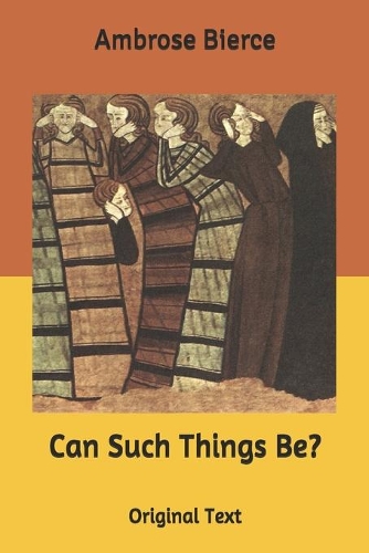 Can Such Things Be?: Original Text