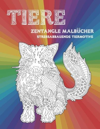 Zentangle Malbücher - Stressabbauende Tiermotive - Tiere