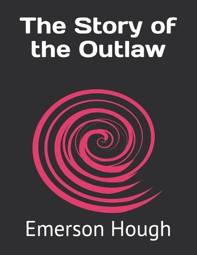 The Story of the Outlaw