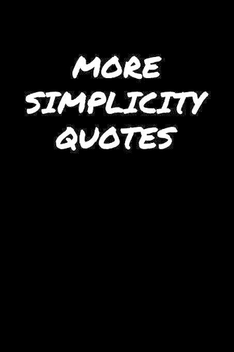 More Simplicity Quotes