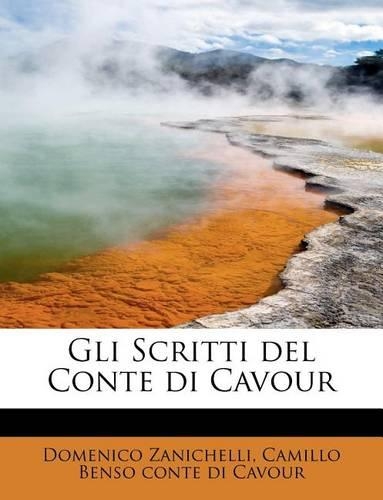 Gli Scritti del Conte Di Cavour