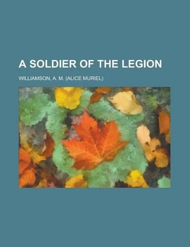 A Soldier of the Legion: (English)