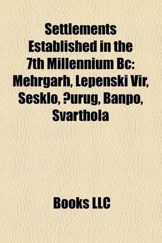 Settlements Established in the 7th Millennium BC