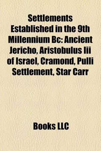 Settlements Established in the 9th Millennium BC