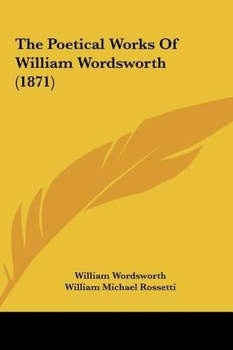 The Poetical Works of William Wordsworth (1871)