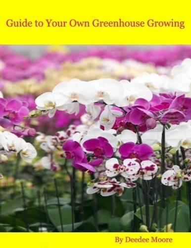 Guide to Your Own Greenhouse Growing