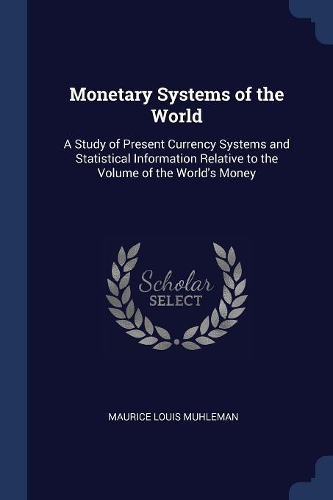 Monetary Systems of the World