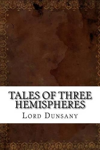 Tales of Three Hemispheres
