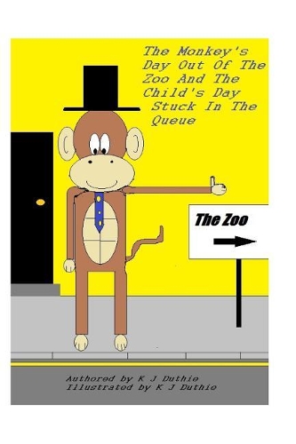 The Monkeys Day Out of the Zoo and the Childs Day Stuck in the Queue