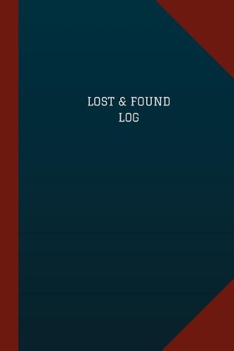 Lost & Found Log (Logbook, Journal - 124 pages, 6 x 9): Lost & Found Logbook (Blue Cover, Medium)(Logbook/Record Books)