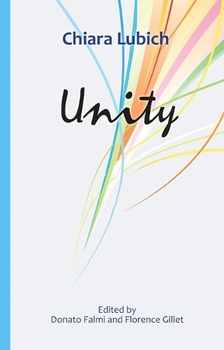Unity: An Interweaving of Theological, Ascetical and Mystical Dimensions(English)